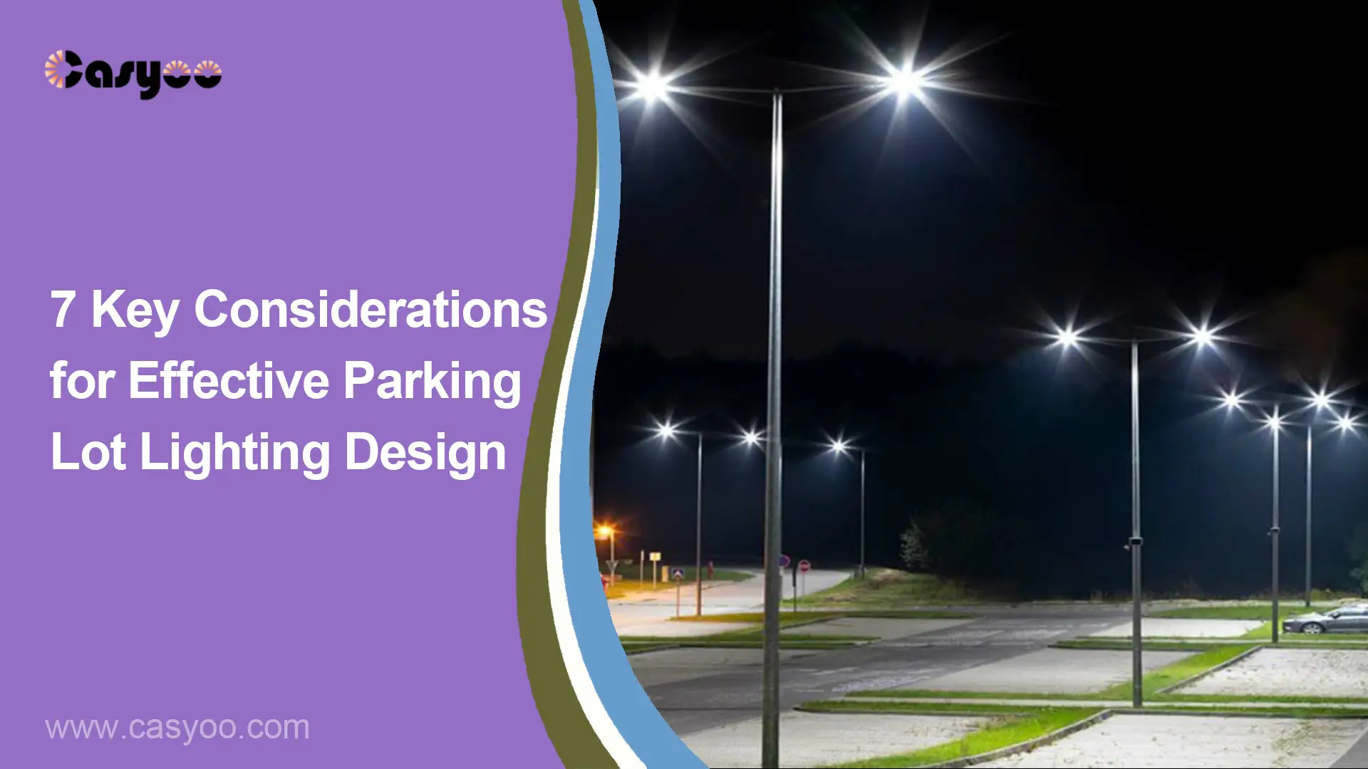 7 Key Considerations for Effective Parking Lot Lighting Design