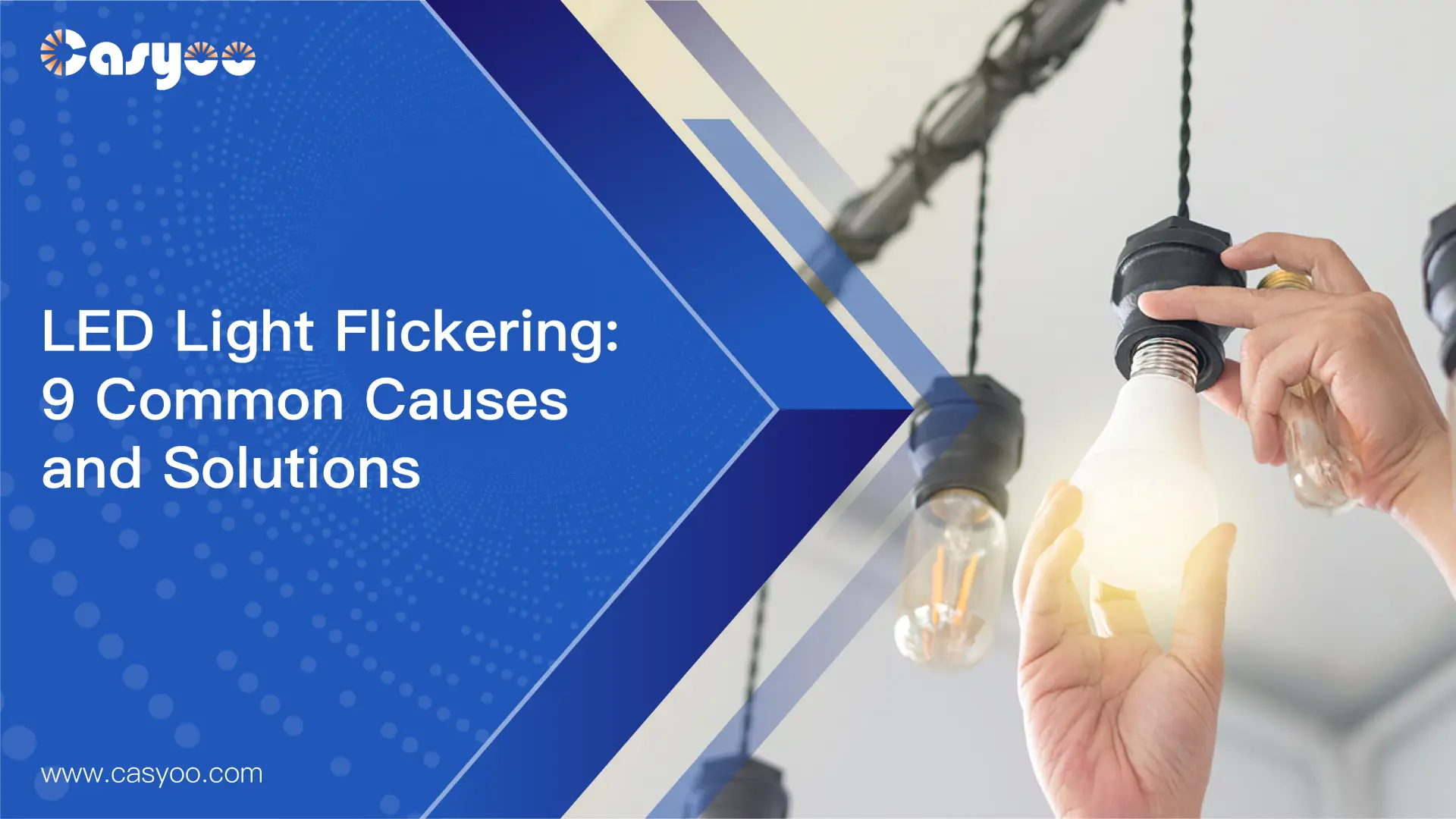 LED Light Flickering 9 Common Causes and Solutions Casyoo