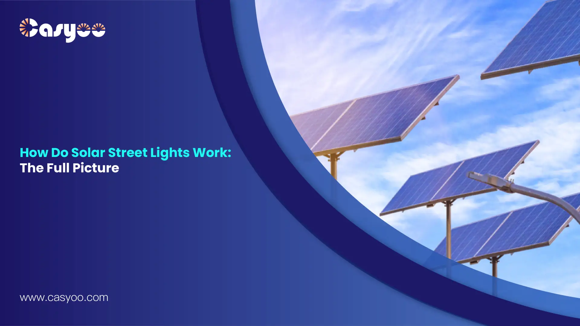 How Do Solar Street Lights Work The Full Picture