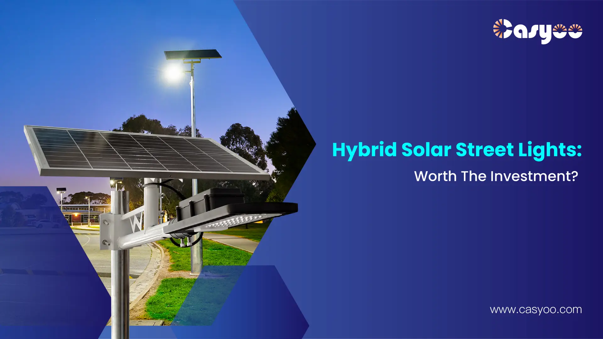 Hybrid Solar Street Lights Worth The Investment