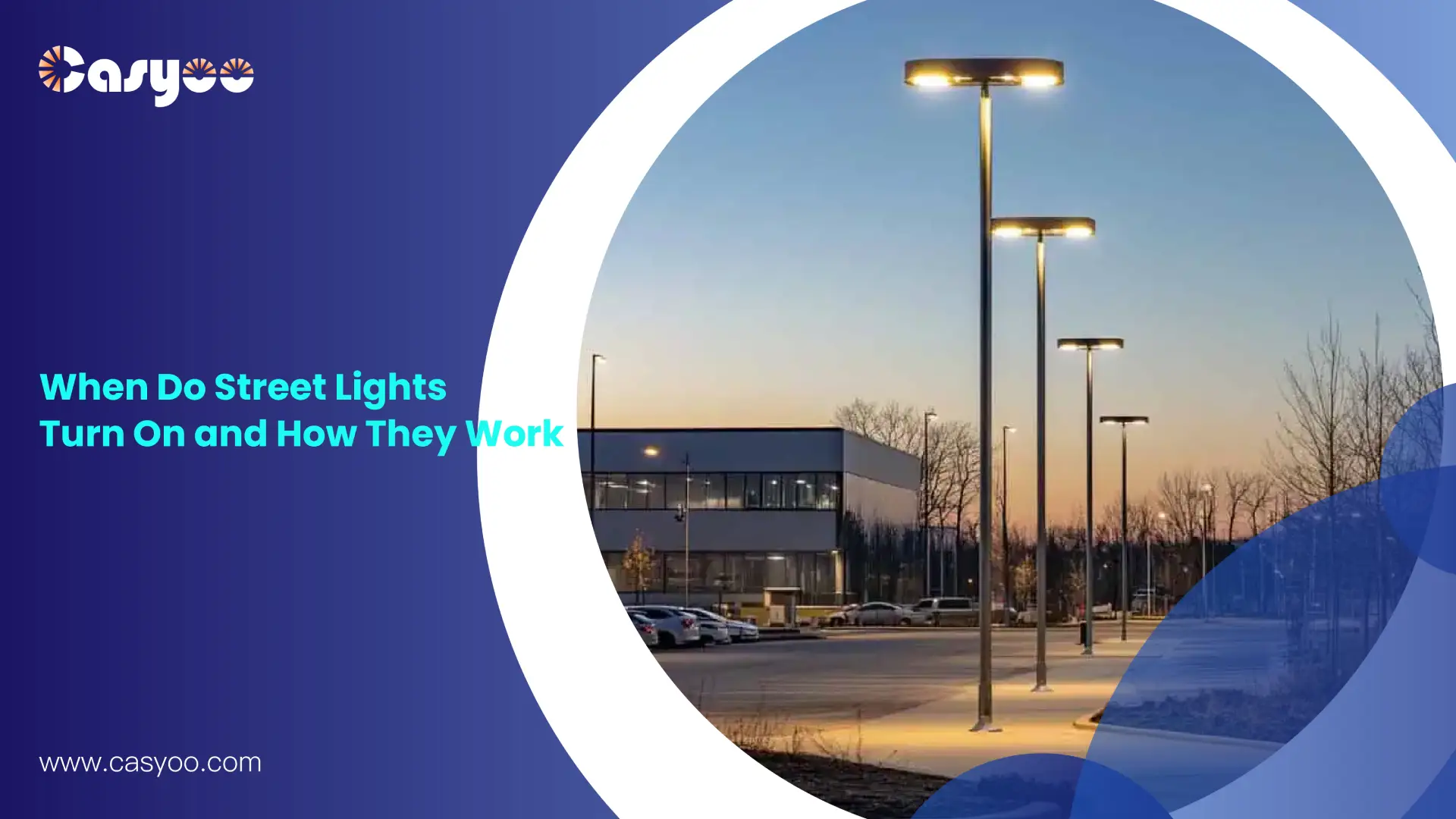 When Do Street Lights Turn On and How They Work